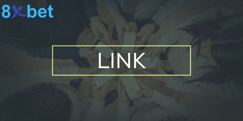 Link vào 8XBET mới nhất